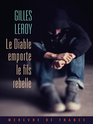 cover image of Le Diable emporte le fils rebelle